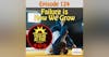 Failure is How We Grow - FAAF 124
