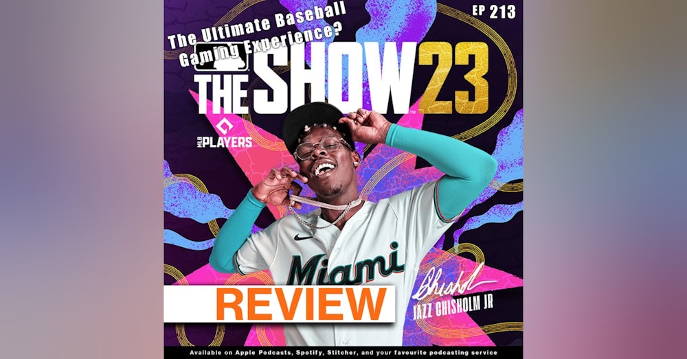 213 - MLB The Show 23 Review: The Ultimate Baseball Gaming Experience?