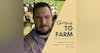 Cameron Pedigo Farms for the Right Reasons