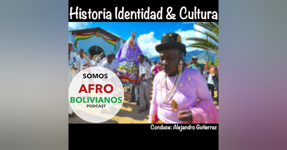 S1 Ep1: Presencia Africana en Bolivia
