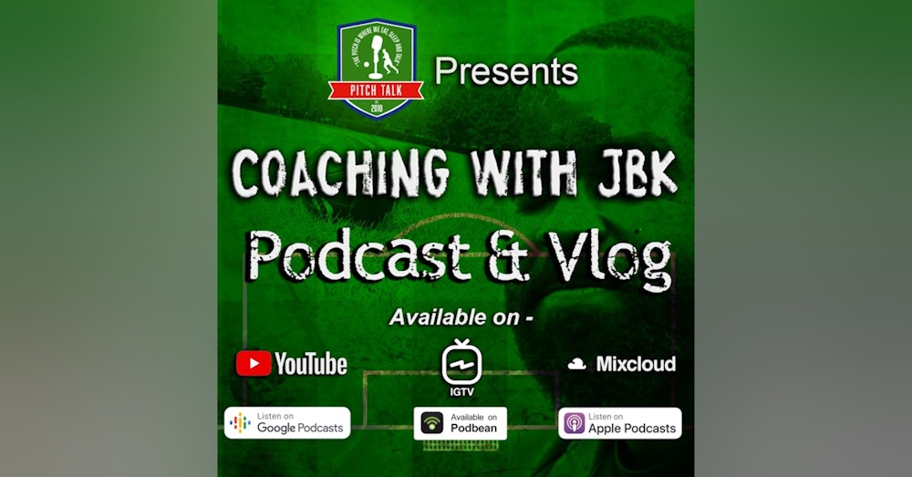 Episode 55: Coaching with JBK Episode 8 - The decline of Arsenal ladies