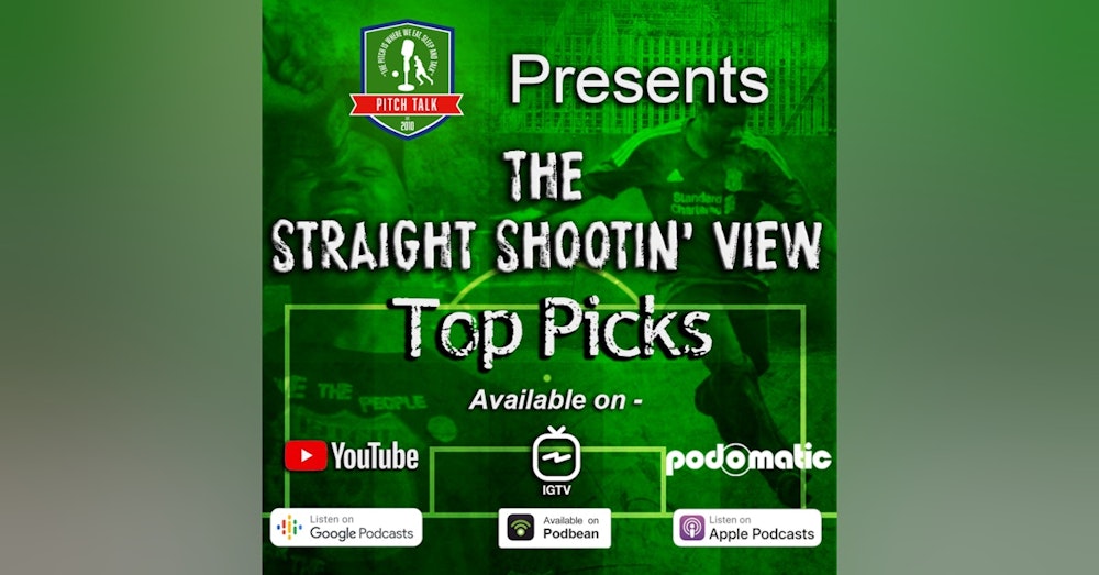 Episode 85: The Straight Shootin' View Top Picks - SSLJA'S best Liverpool XI (1994-2020)