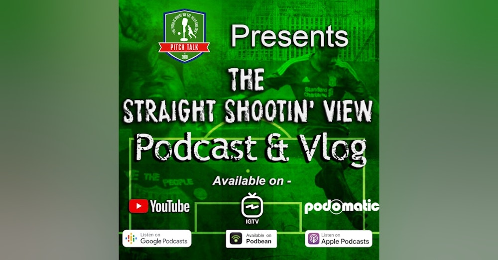 Episode 75: The Straight Shootin' View Episode 43 - Short term Chelsea and the Lampard problem