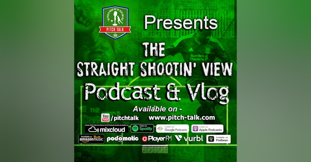 Episode 112: The Straight Shootin' View Episode 64 - SSLJA's Euro 2020 Semi Final Predictions