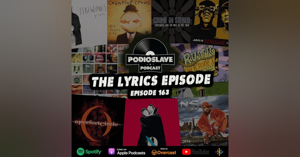 Ep 163: The Song Lyrics Episode (Pearl Jam, A Perfect Circle, Fireworks + more)