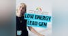 What exactly is low energy lead generation