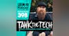 EP 398 | TANK THE TECH: The dirty truth about touring, disaster management, and how to land a career in music