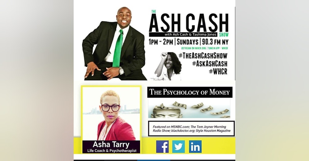 Ep 11 - The Psychology of Money w/ Asha Tarry (@AshaTarryMental)