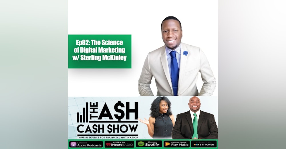 Ep82 - The Science of Digital Marketing w/ Sterling McKinley