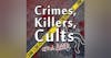 Welcome to Crimes Killers Cults and Beer!