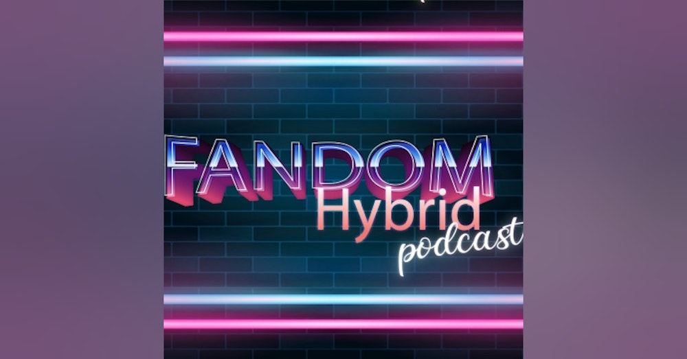 Fandom Hybrid Podcast #105 – Marvel’s What If…? Episode 3