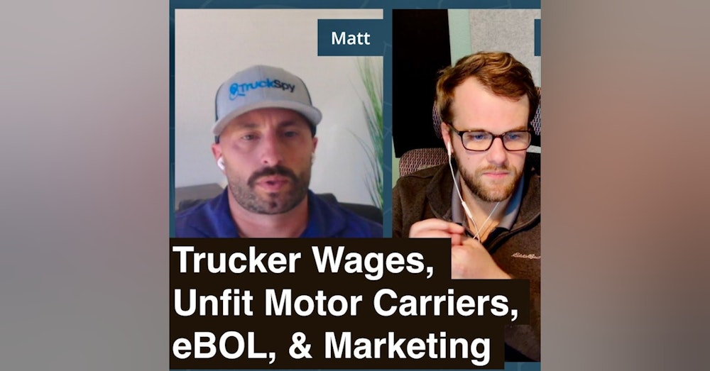 #35 - This Week In Trucking  |  Wages, Unfit Carriers, eBOL & Marketing