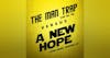 A New Hope vs. The Man Trap