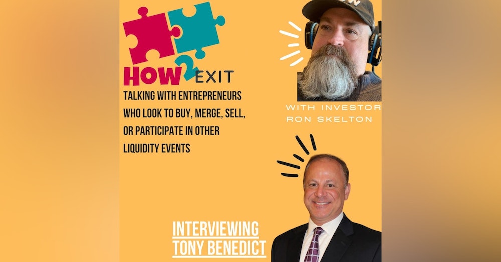 E113: Tony Benedict In Merging Technology, Culture, and Processes for Innovative M&A Transformations