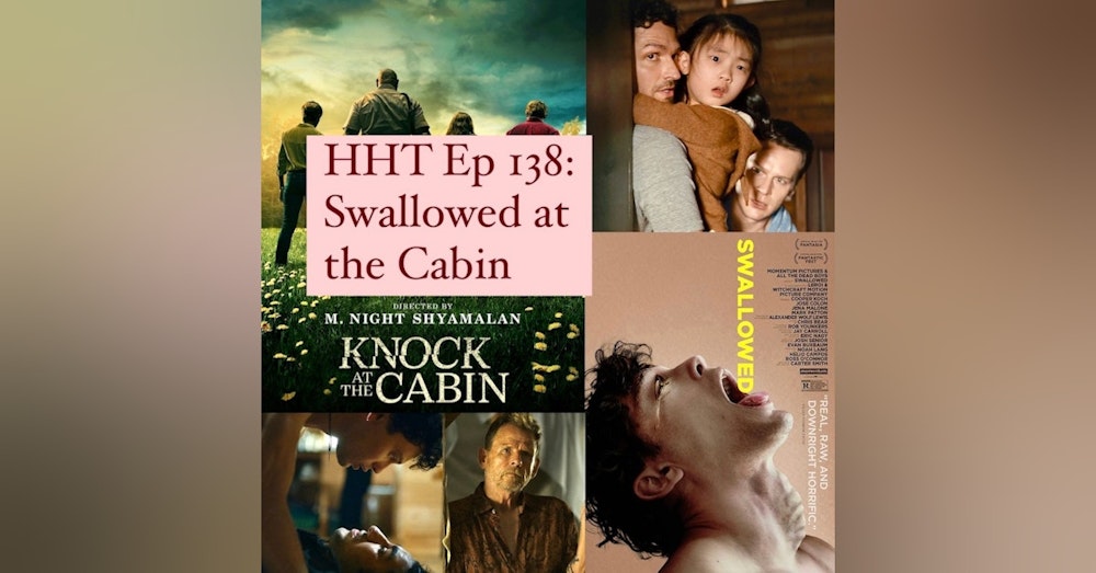 Ep 138: Swallowed at the Cabin