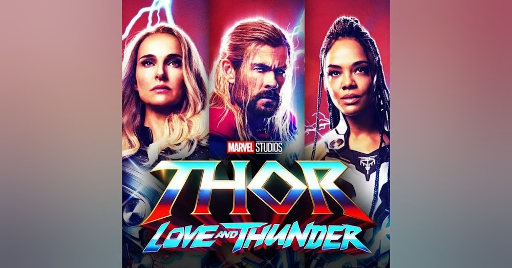 Back to the Box Office: Thor Love and Thunder Review
