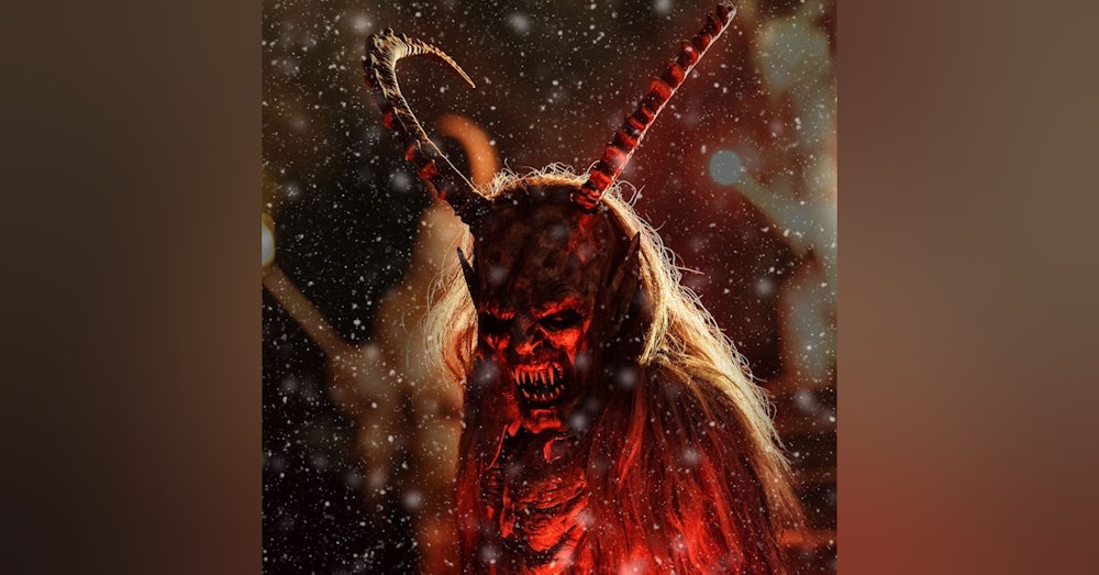 Ep.168 – Krampus is Comin' - This Christmas Spirit Wants BLOOD!