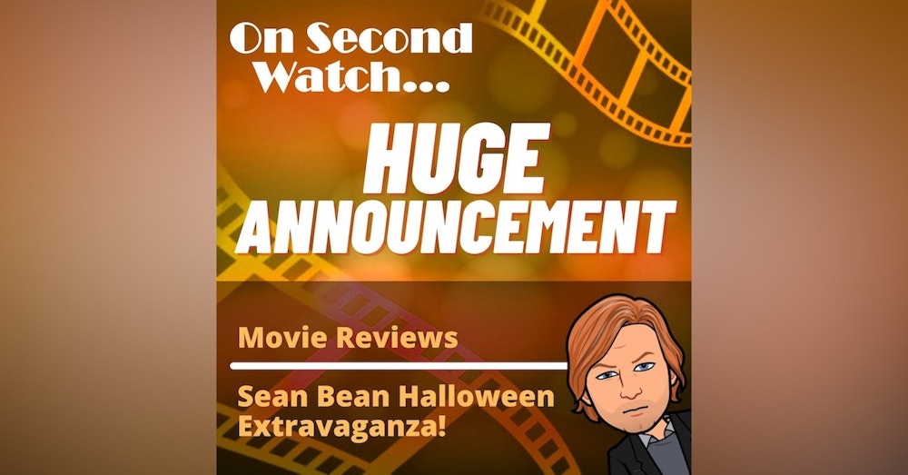 Huge Announcement + Sean Bean Halloween Extravaganza