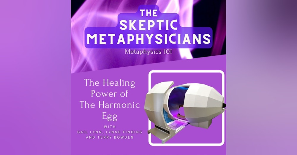 The Healing Power of the Harmonic Egg