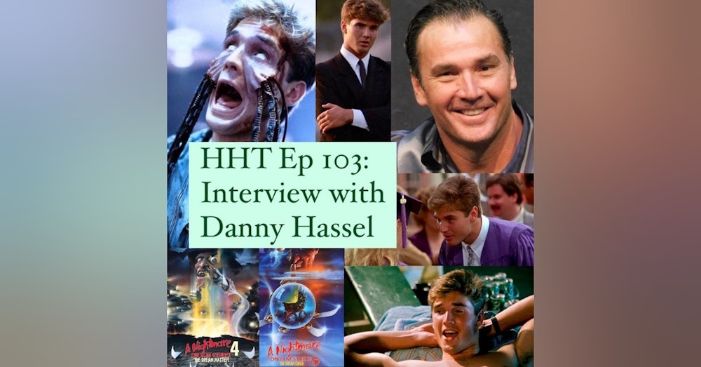 Ep 103: Interview w/Danny Hassel from “ANOES 4 & 5”