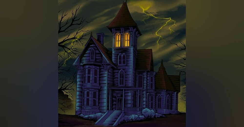 Ep.146 – Murder Mansion 3 of 4 - What Evil Lurks in the Shadows?