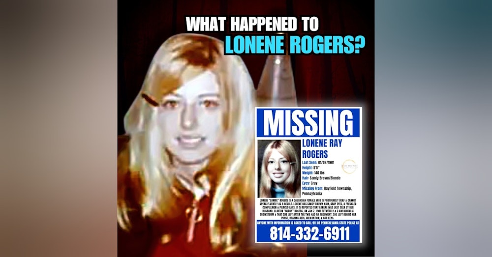 A Daughters Crusade | The 42 Year Long Mystery of Lonene Rogers