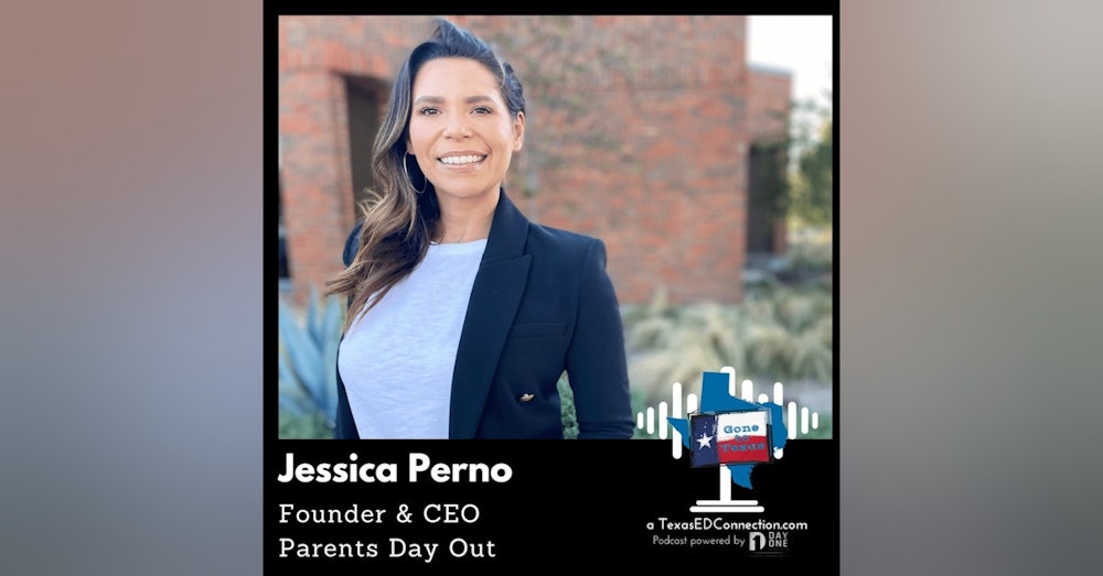 Episode 5 Jessica Perno, CEO, Parent Day Out