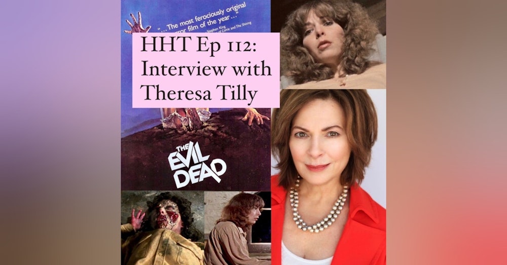 Ep 112: Interview w/Theresa Tilly from 