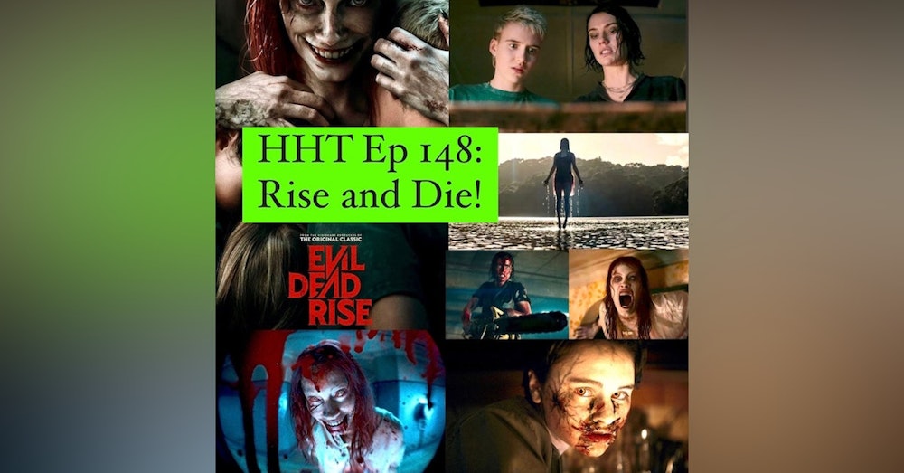Ep 148: Rise and Die!