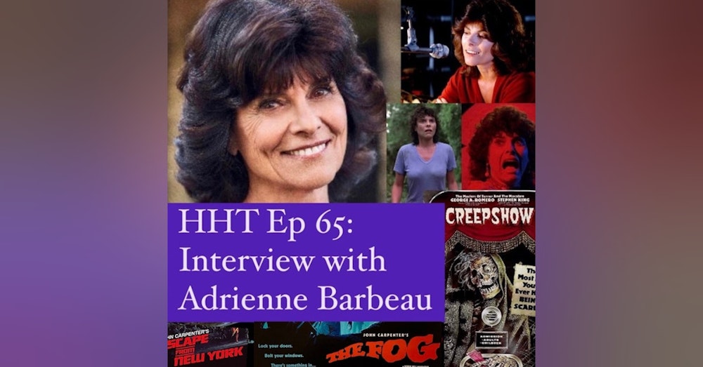 Ep 65: Interview w/Adrienne Barbeau, Horror Icon