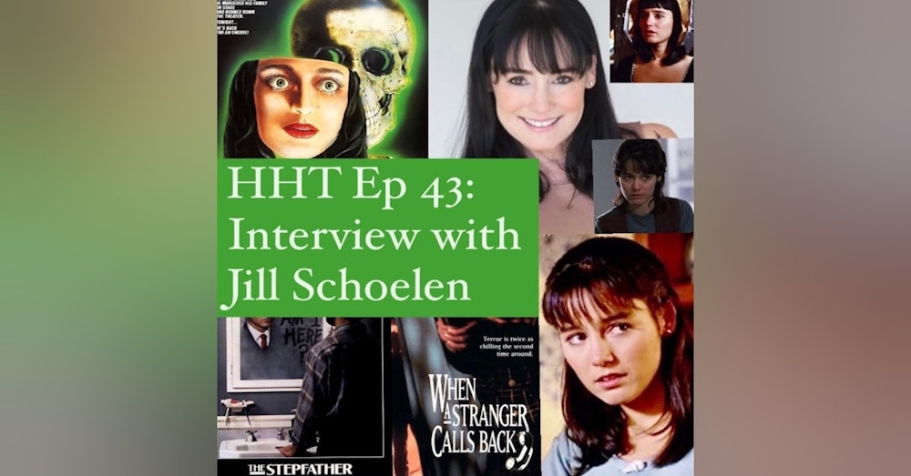 Ep 43: Interview w/Jill Schoelen from 