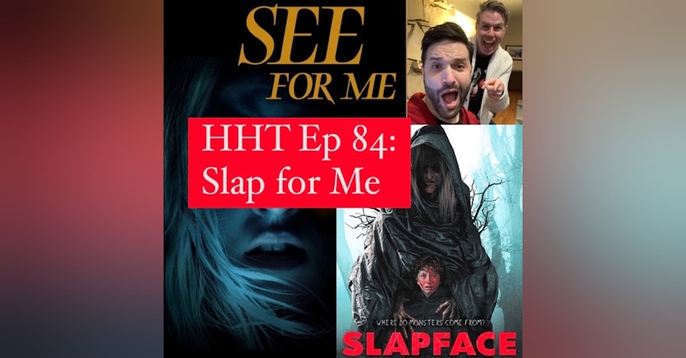 Ep 84: Slap for Me