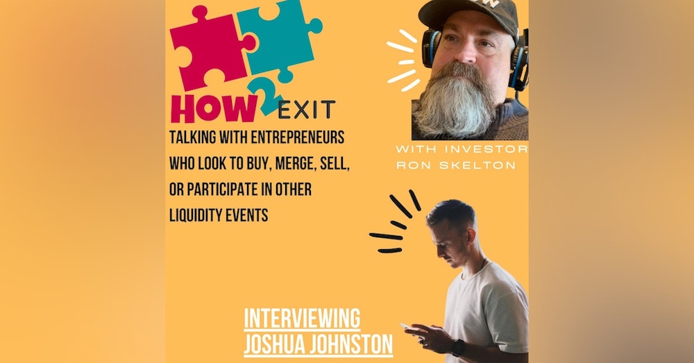 How2Exit Episode 9: Joshua Johnston - former COO of a digital marketing agency