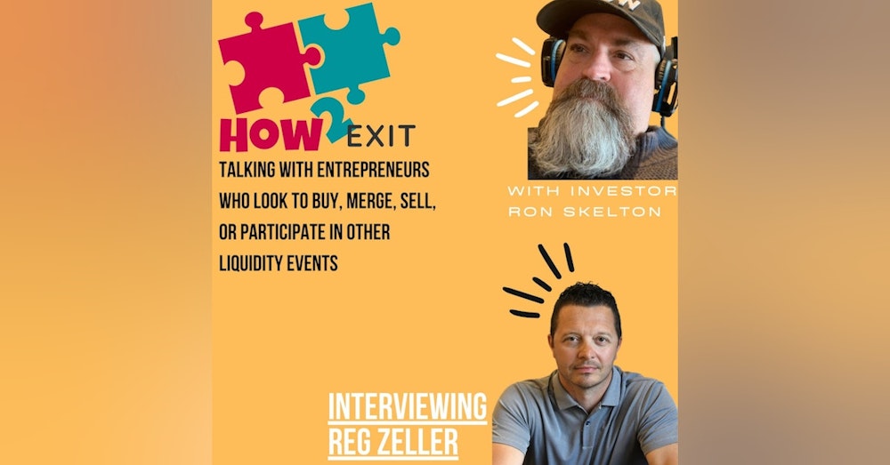 How2Exit Episode 58: Reg Zeller - Founder and CEO of CaneKast.