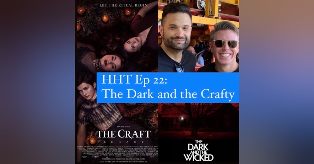 Ep 22: The Dark and the Crafty
