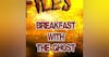 S358: Breakfast with the ghost