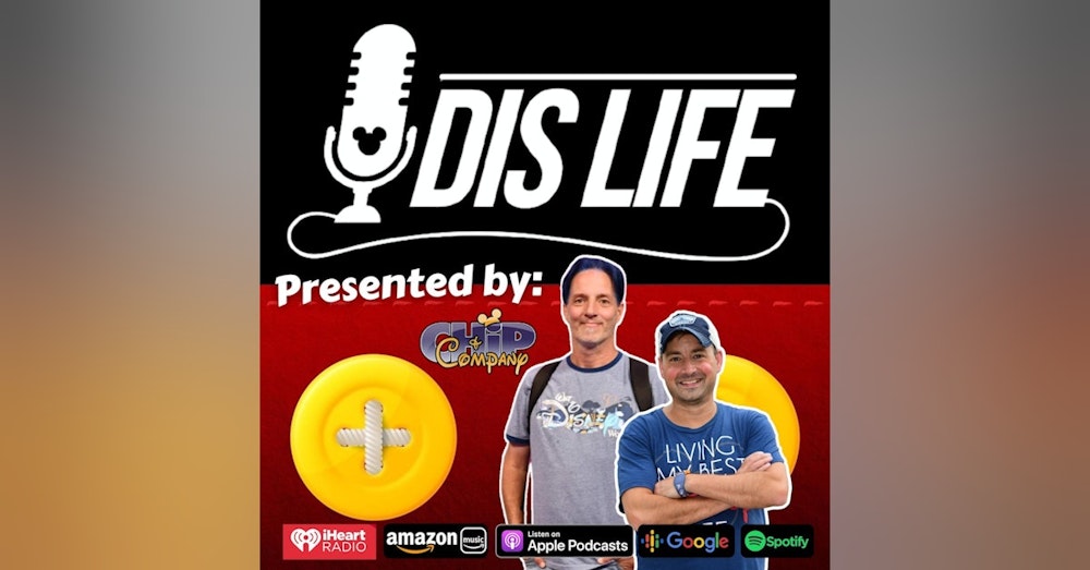 Dislife Podcast| Disney Changes