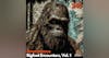 Anonymous Bigfoot Encounters, Volume 1