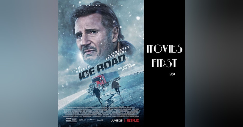 The Ice Road (Action, Adventure, Drama) (the @MoviesFirst review)
