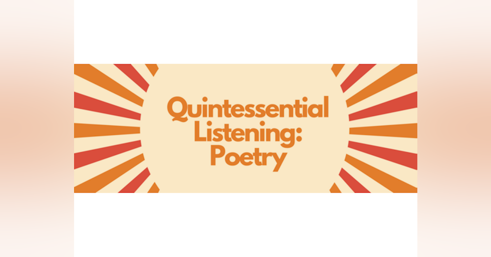 Quintessential Listening: Poetry - Jerry Brunoe Rebroadcast
