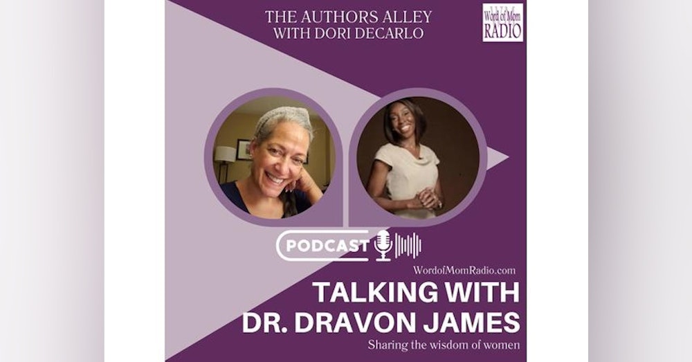 Life Coach and Author Dr. Dravon James Shares with Dori DeCarlo on WoMRadio