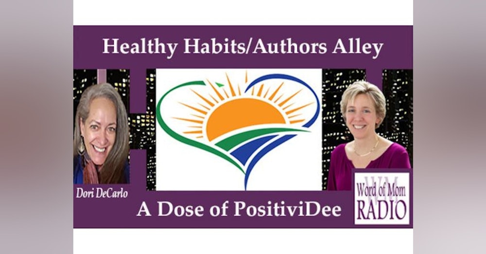 Your Daily Dose of PositiviDee with Dee DiFatta on Word of Mom Radio