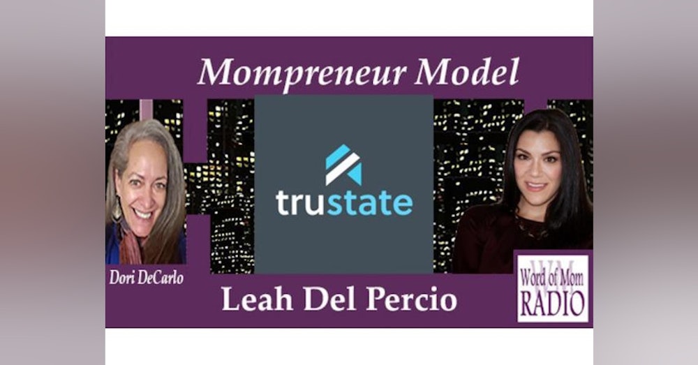 Leah Del Percio Founder of Trustate Shares on The Mompreneur Model on WoMRadio