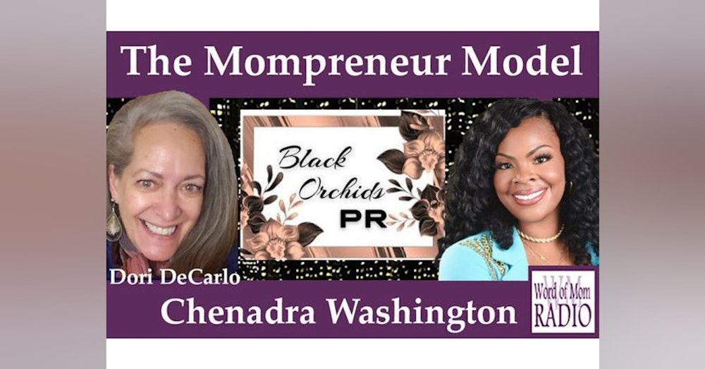 Chenadra Washington Founder of Black Orchid PR on The Mompreneur Model on WoM