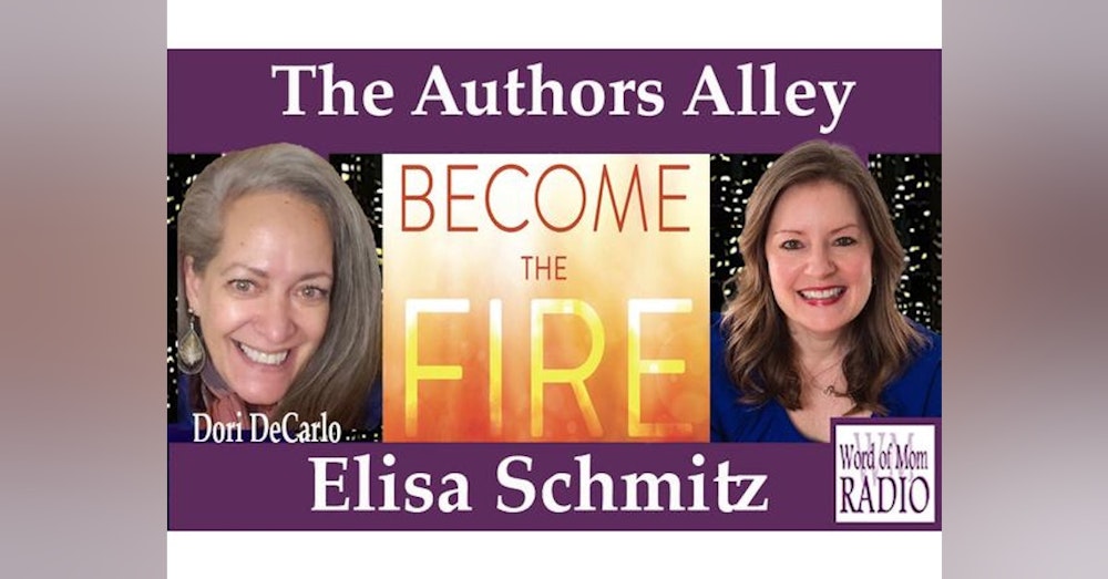 Elisa Schmitz Shares Her Book Become the Fire on Authors Alley on WoMRadio