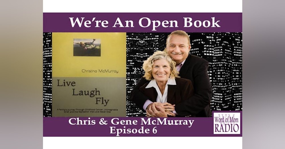 We're An Open Book Episode 6 with Chris and Gene McMurray on Word of Mom Radio