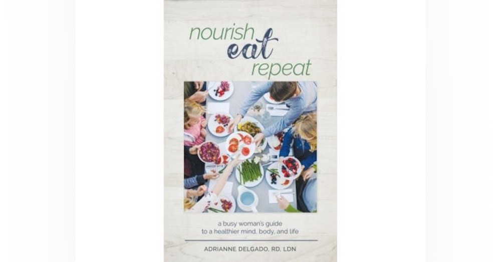 Nourish, Eat, Repeat Author Adrianne Delgado Shares in on WoMRadio