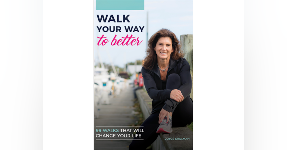 Walk Your Way to Better Author Joyce Shulman Shares Her Journey on Word of Mom