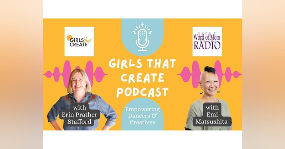 Emi Matsushita on Girls That Create with Erin Prather Stafford on WoMRadio