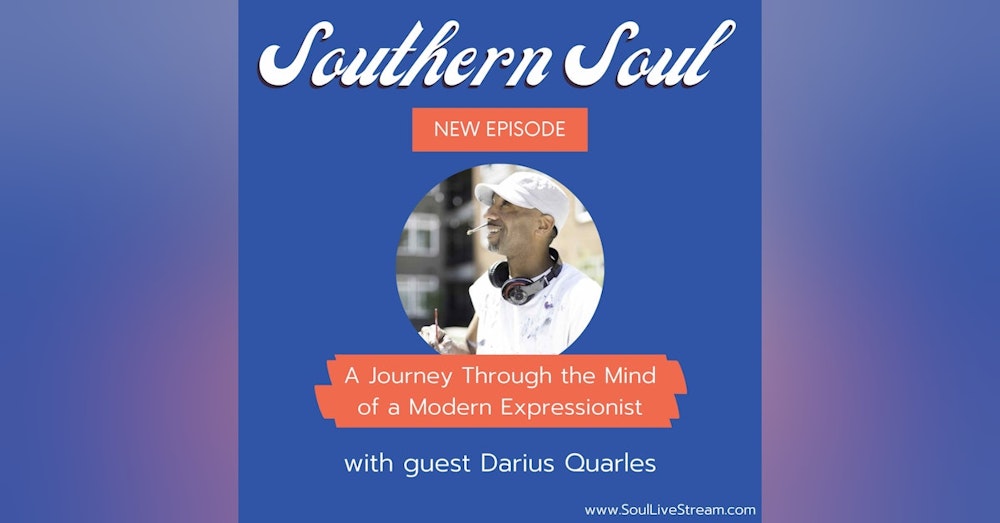 A Journey Through the Mind of a Modern Expressionist featuring Art Talk and Work of Darius Quarles